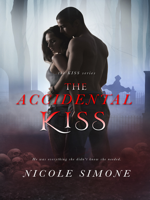 Title details for The Accidental Kiss by Nicole Simone - Available